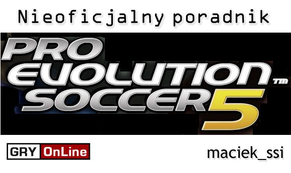 Poradnik do Pro Evolution Soccer 5 oferuje zagadnienia dotyczące atrybutów, formacji oraz sterowania - Pro Evolution Soccer 5 - poradnik do gry