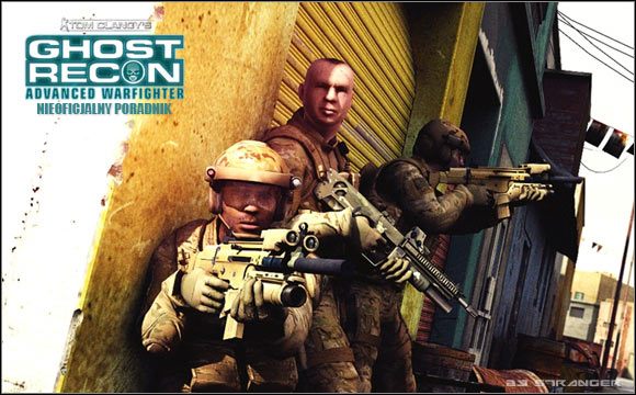 Witaj w nieoficjalnym poradniku do gry Tom Clancys Ghost Recon: Advanced Warfighter - Tom Clancys Ghost Recon: Advanced Warfighter - poradnik do gry