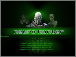 Niektóre wskazówki, pojawiające się w czasie przerwy podczas wczytywania gry są bardzo przydatne - Poradnik do gry - Porady ogólne | Neuro Hunter - Neuro Hunter - poradnik do gry
