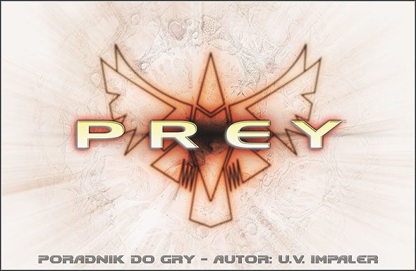 W niniejszym poradniku znajdziesz drobiazgową i okraszoną dużą liczbą obrazków solucję do gry Prey - pierwszoosobowej strzelaniny wyprodukowanej przez firmę Human Head Studios - Prey (2006) - poradnik do gry