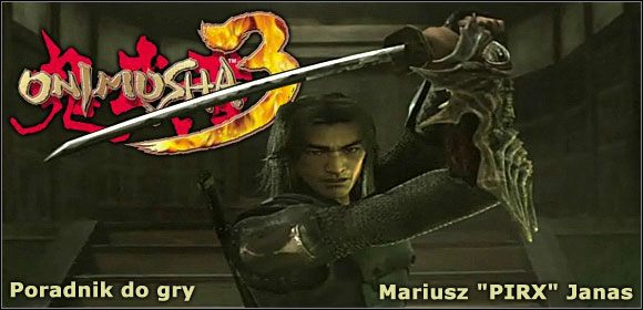 Witam Wszystkich Niezłomnych - Onimusha 3: Demon Siege - poradnik do gry