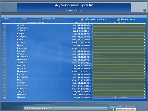 Tworzenie nowego menadżera/profilu rozpoczynamy od wyboru ligi lub/i reprezentacji. - Tworzenie nowego menadżera | Podstawy rozgrywki Championship Manager 2007 - Championship Manager 2007 - poradnik do gry