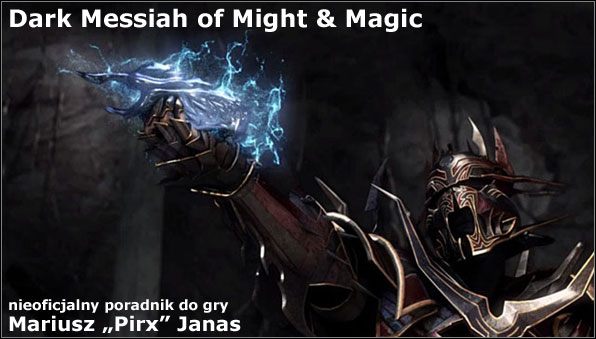 Jam jest Sareth - uczeń Wielkiego Czarodzieja Phenriga - Dark Messiah of Might and Magic - poradnik do gry