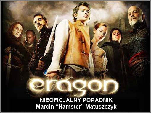 Eragon to gra typu action/adventure stworzona na podstawie książki Christophera Paoliniego - Eragon - poradnik do gry