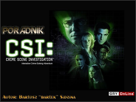 Witam bardzo serdecznie w nieoficjalnym poradniku do CSI: Kryminalne Zagadki Las Vegas - CSI: Kryminalne Zagadki Las Vegas - poradnik do gry