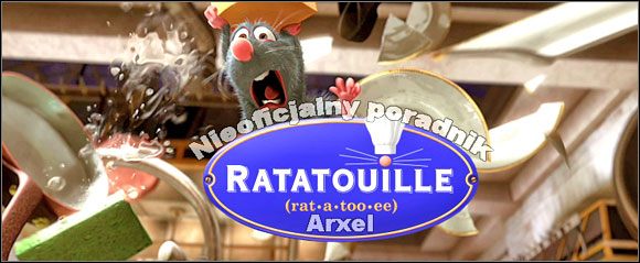 Witam w nieoficjalnym poradniku do gry Ratatuj (Ratatouille) - Ratatuj - poradnik do gry