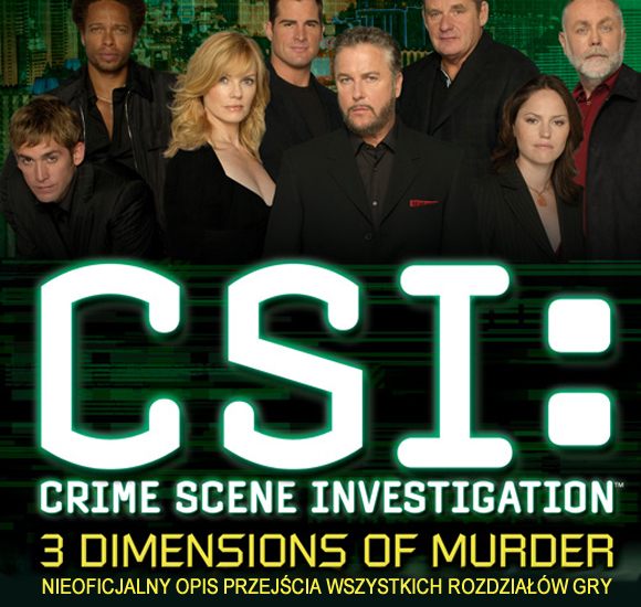 Witaj w nieoficjalnym poradniku do gry CSI: 3 Dimensions of Murder (polski tytuł to CSI: 3 Wymiary Zbrodni) - CSI: 3 Wymiary Zbrodni - poradnik do gry
