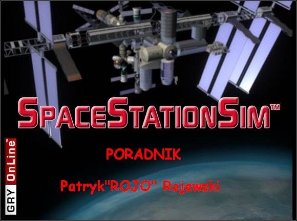 Witam serdecznie w nieoficjalnym poradniku do gry Space Station Sim - Space Station Sim - poradnik do gry
