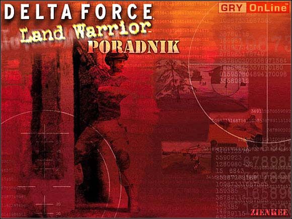 Niniejszy przewodnik jest opisem przejścia gry od początku do końca, na najwyższym poziomie trudności (HARD) - Delta Force: Land Warrior - poradnik do gry