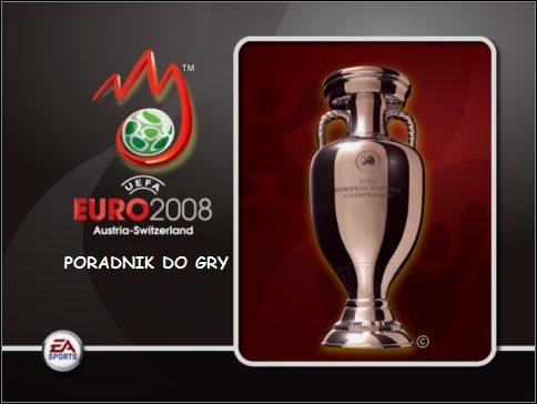 Na długo przed Mistrzostwami Euro 2008 najwspanialsi trenerzy zastanawiali się, co zrobić, by prowadzona przez nich drużyna osiągnęła sukces w turnieju - UEFA Euro 2008 - poradnik do gry