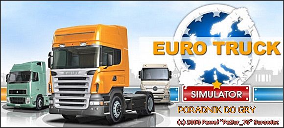 Witaj Królu Szos - Euro Truck Simulator - poradnik do gry