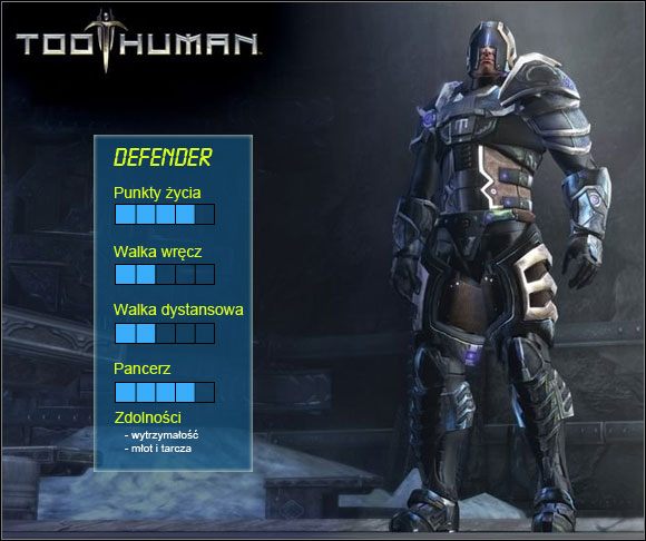 Defender jest dobrym wyborem dla początkujących i osób, które nie lubią za często ginąć - Defender | Klasa | Too Human - Too Human - poradnik do gry