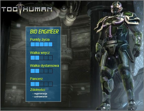 Potrafi się uleczać, a jego punkty życia ulegają regeneracji - Bio Engineer | Klasa | Too Human - Too Human - poradnik do gry
