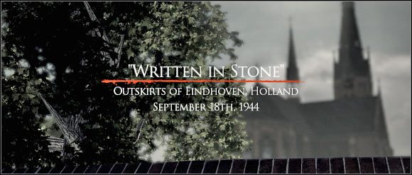 CZAS I MIEJSCE AKCJI - Written in Stone - Zadanie 1 - Rozdział 4 - Brothers in Arms: Hells Highway - poradnik do gry