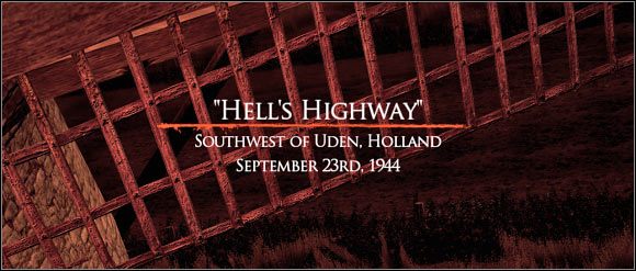 CZAS I MIEJSCE AKCJI - Hell's Highway - Zadanie 1 (cz.1) - Rozdział 9 - Brothers in Arms: Hells Highway - poradnik do gry
