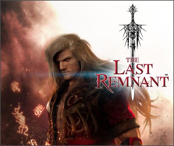The Last Remnant, najnowsze dziecko firmy Square Enix, to jRPG naprawdę ogromnych rozmiarów - The Last Remnant - poradnik do gry