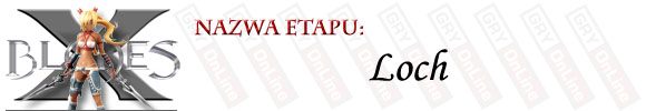 Bardzo krótki etap w formie areny - [ETAP] Loch | X-Blades - X-Blades - poradnik do gry