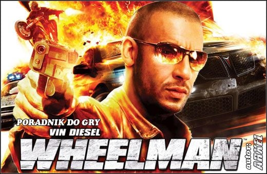 Witaj w poradniku do gry Vin Diesel Wheelman - Wheelman - poradnik do gry