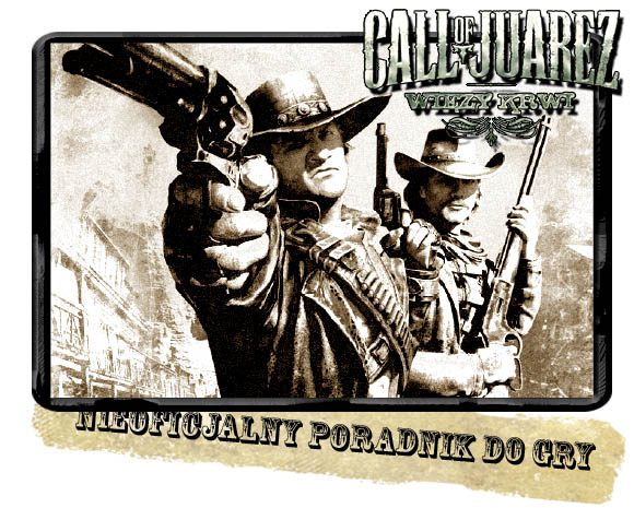 Poradnik ten zawiera szczegółowy opis wszystkich piętnastu rozdziałów z gry - Call of Juarez: Więzy Krwi - poradnik do gry
