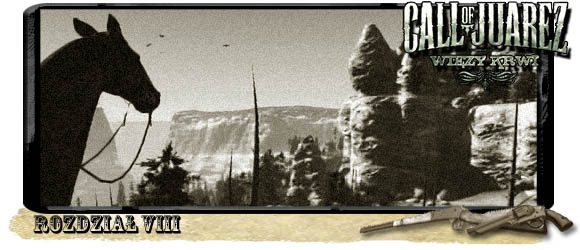 Kolejny etap z otwartą przestrzenią i zadaniami pobocznymi - Opis przejścia (1) | Rozdział VIII | Call of Juarez Więzy Krwi - Call of Juarez: Więzy Krwi - poradnik do gry