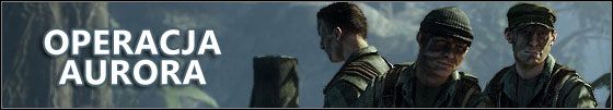 Kolekcja broni: brak - Operacja Aurora | Opis przejścia Battlefield Bad Company 2 - Battlefield: Bad Company 2 - poradnik do gry