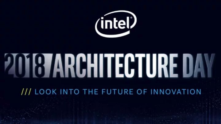 Architecture Day 2018 – konferencja technologiczna Intela. - Architecture Day 2018 – Intel zapowiada własną konferencję - wiadomość - 2018-12-03