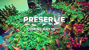 Preserve - zwiastun z datą premiery wersji 1.0