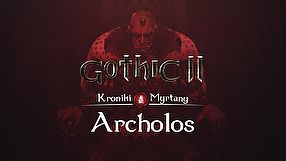 Gothic II: The Chronicles of Myrtana - Archolos zwiastun premierowy
