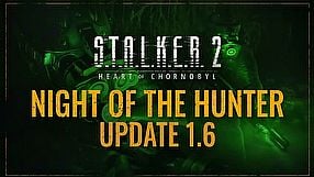 S.T.A.L.K.E.R. 2: Heart of Chornobyl - zwiastun aktualizacji 1.6