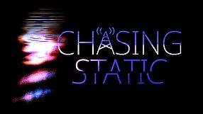 Chasing Static zwiastun #1