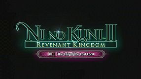 Ni no Kuni II: Revenant Kingdom - The Lair of the Lost Lord zwiastun #1