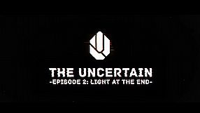 The Uncertain: Light at the End cinematic