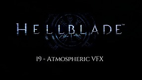 Hellblade: Senua's Sacrifice dziennik dewelopera - efekty atmosferyczne