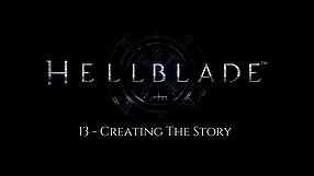 Hellblade: Senua's Sacrifice dziennik dewelopera - tworzenie historii