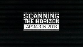 Arma III scanning the horizon 2016