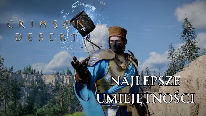 1 - Crimson Desert: Najlepsze umiejętności - Crimson Desert - poradnik do gry