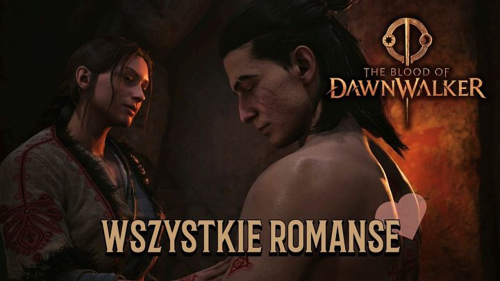 1 - Dawnwalker: Romanse - The Blood of Dawnwalker - poradnik do gry