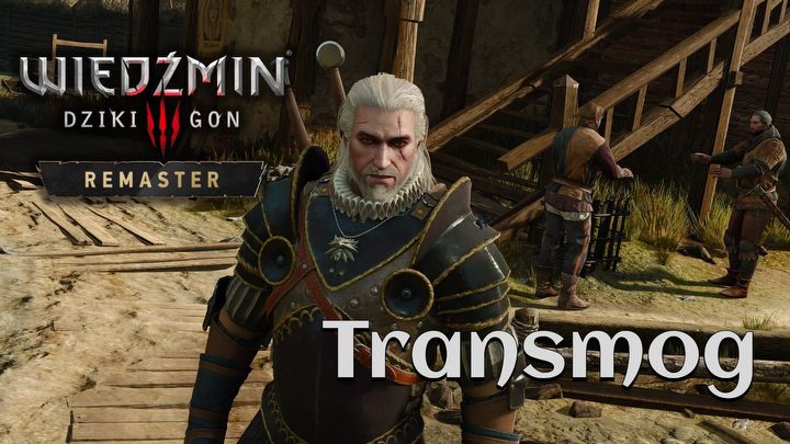 1 - Wiedźmin 3 Remaster: Czy jest transmog? - Wiedźmin 3 Dziki Gon - poradnik do gry