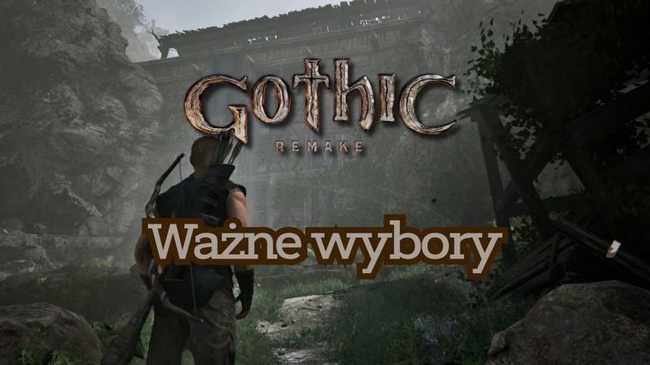 1 - Gothic Remake: Ważne wybory - Gothic Remake - poradnik do gry