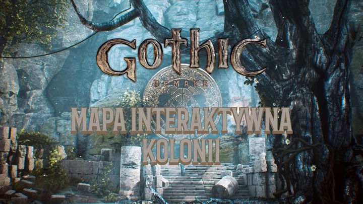 1 - Gothic Remake: Interaktywna mapa Kolonii - Gothic Remake - poradnik do gry