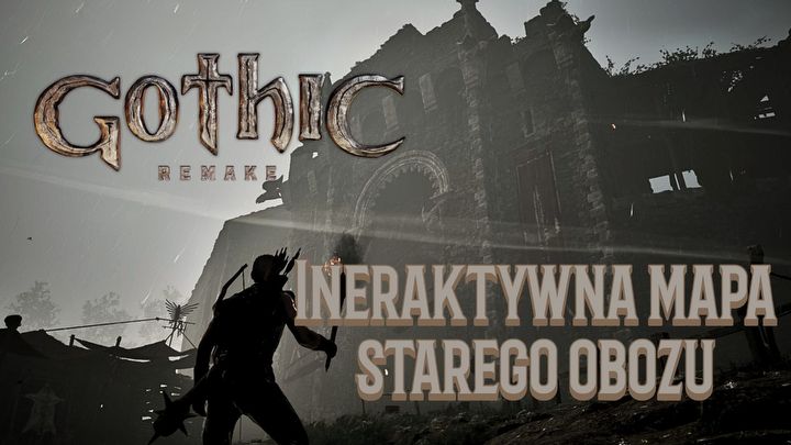 1 - Gothic Remake: Interaktywna mapa Starego Obozu - Gothic Remake - poradnik do gry