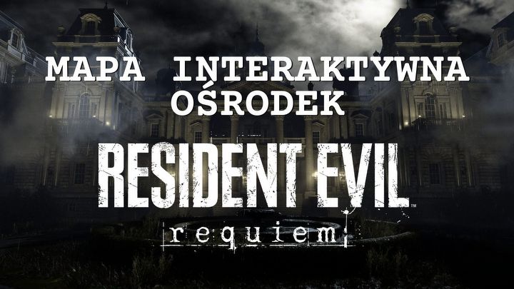 1 - Resident Evil Requiem: Interaktywna mapa Ośrodka - Resident Evil Requiem - poradnik do gry