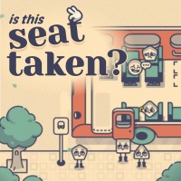 Is This Seat Taken?