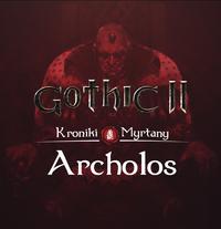 Game Box forGothic II: The Chronicles of Myrtana - Archolos (PC)