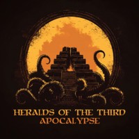 Heralds of the Third Apocalypse