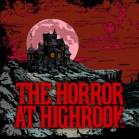 The Horror at Highrook