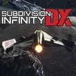 Subdivision Infinity DX