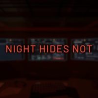 Night Hides Not
