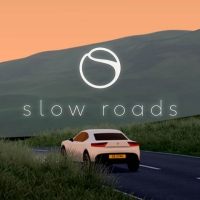Slow Roads
