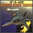 iF/A-18E Carrier Strike Fighter